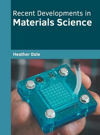 Recent Developments in Materials Science cover