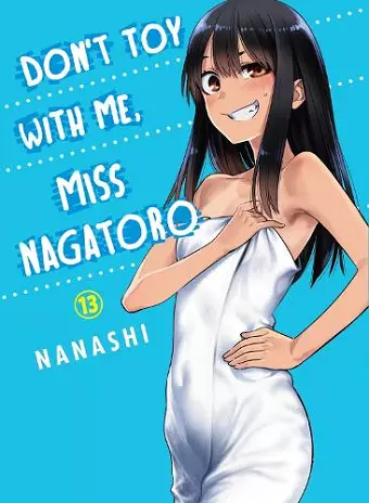 Don't Toy With Me Miss Nagatoro, Volume 13 cover