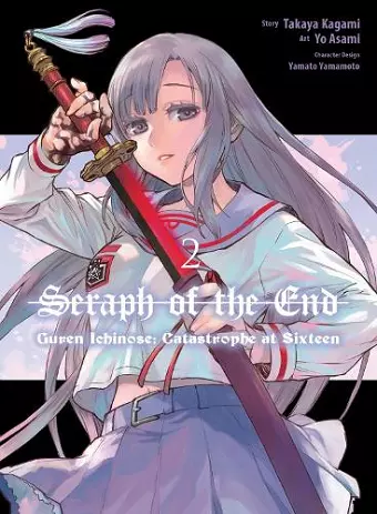 Seraph of the End: Guren Ichinose: Catastrophe at Sixteen (manga) 2 cover