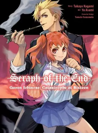 Seraph of the End: Guren Ichinose: Catastrophe at Sixteen (manga) 4 cover