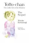 Totto-chan, the Little Girl at the Window: The Sequel cover