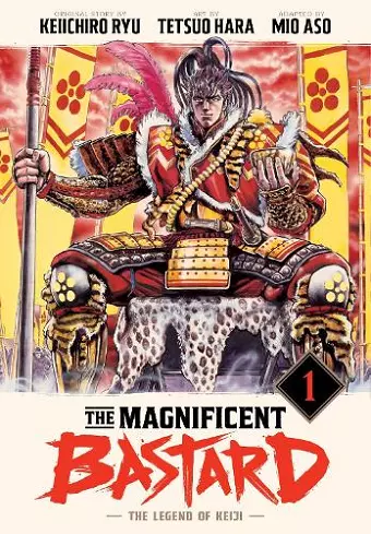 The Magnificent Bastard 1: The Legend of Keiji cover