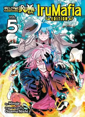 Welcome to Demon School! Iruma-kun: IruMafia Edition 5 cover
