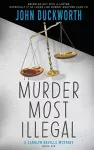 Murder Most Illegal cover