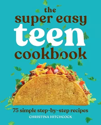 The Super Easy Teen Cookbook cover