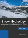 Snow Hydrology: Composition and Movement of Snow cover