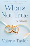 What's Not True cover