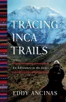 Tracing Inca Trails cover