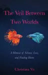 The Veil Between Two Worlds cover