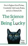 The Science of Being Lucky cover