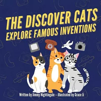 The Discover Cats Explore Famous Inventions cover