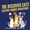 The Discover Cats Explore Famous Inventions cover