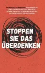 Stoppen Sie das Überdenken cover