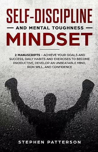 Self-Discipline and Mental Toughness Mindset cover