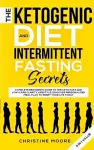 The Ketogenic Diet and Intermittent Fasting Secrets cover