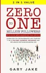 Zero to One Million Followers with Social Media Marketing Viral Secrets cover