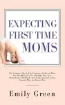 Expecting First Time Moms cover
