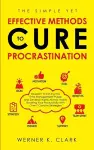 The Simple yet Effective Methods to Cure Procrastination cover