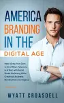 America Branding in the Digital Age cover