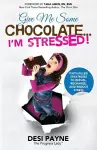 Give Me Some Chocolate...I'm Stressed! cover