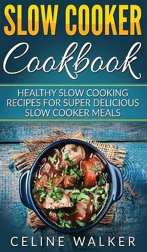 Slow Cooker Cookbook cover