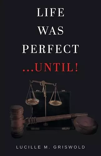 Life Was Perfect...Until! cover