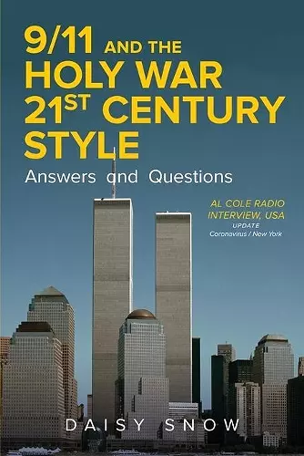 9/11 and the Holy War, 21st Century Style - Answers and Questions cover