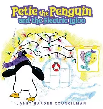 Petie the Penguin and the Electric Igloo cover