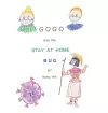 Gogo and The Stay At Home Bug cover