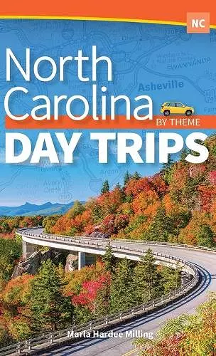 North Carolina Day Trips by Theme cover