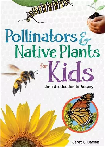 Pollinators & Native Plants for Kids cover