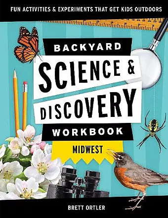 Backyard Science & Discovery Workbook: Midwest cover