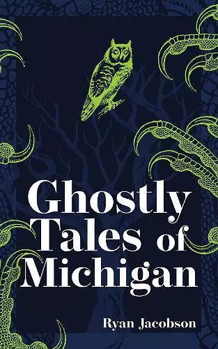 Ghostly Tales of Michigan cover