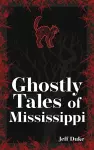 Ghostly Tales of Mississippi cover