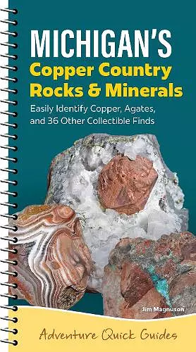 Michigan's Copper Country Rocks & Minerals cover