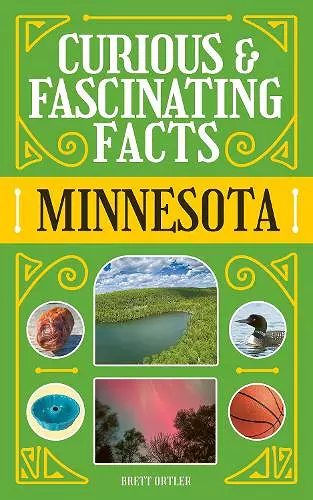 Curious & Fascinating Facts: Minnesota cover