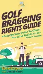 Golf Bragging Rights Guide cover