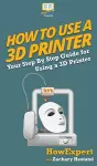How To Use a 3D Printer cover