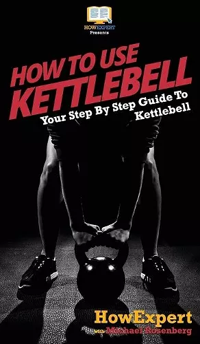 How To Use Kettlebell cover