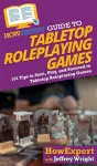 HowExpert Guide to Tabletop Roleplaying Games cover