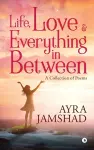 Life, Love and Everything in Between cover