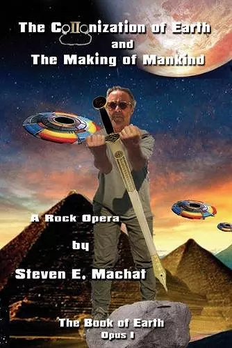 The Colonization of Earth and the Making of Mankind cover