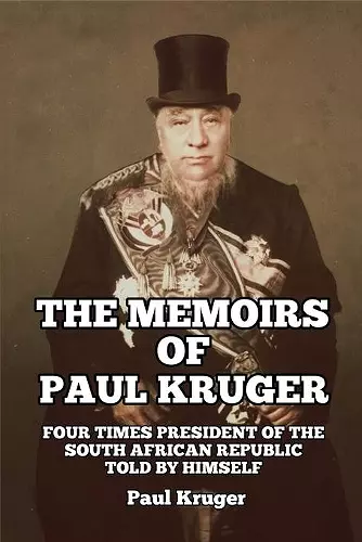 The Memoirs of Paul Kruger cover