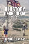 A History of Rhodesia 1890-1900 cover