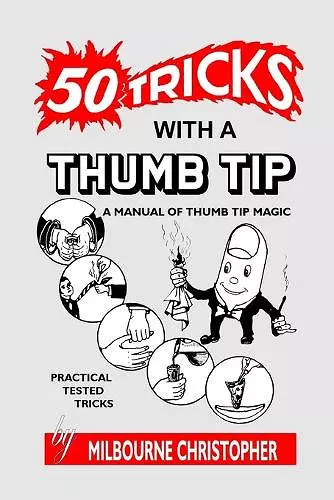 Fifty Tricks With A Thumb Tip cover