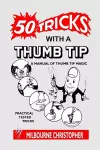 Fifty Tricks With A Thumb Tip cover