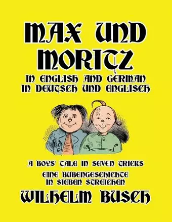 Max und Moritz in English and Deutsch cover