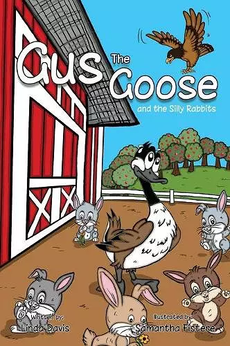 Gus the Goose and the Silly Rabbits cover