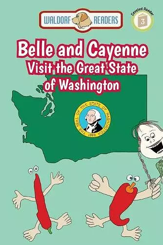 Belle and Cayenne Visit the Great State of Washington cover