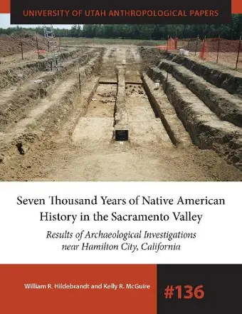 Seven Thousand Years of Native American History in the Sacramento Valley cover
